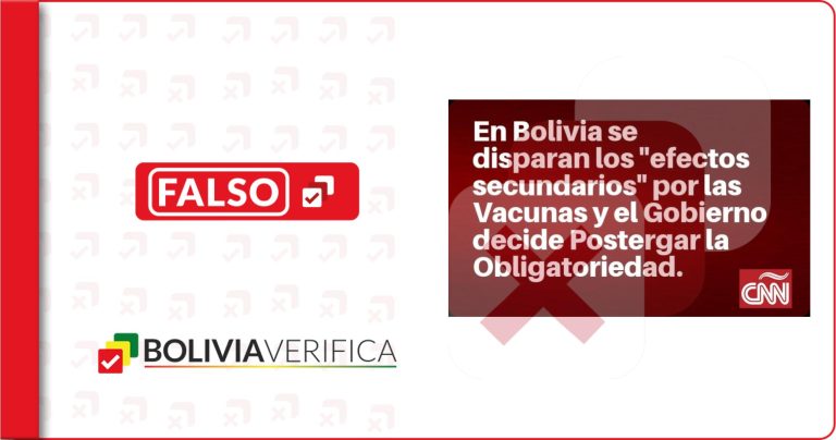 CNN no publicó que Bolivia postergó la vacunación anticovid por aumento de efectos secundarios
